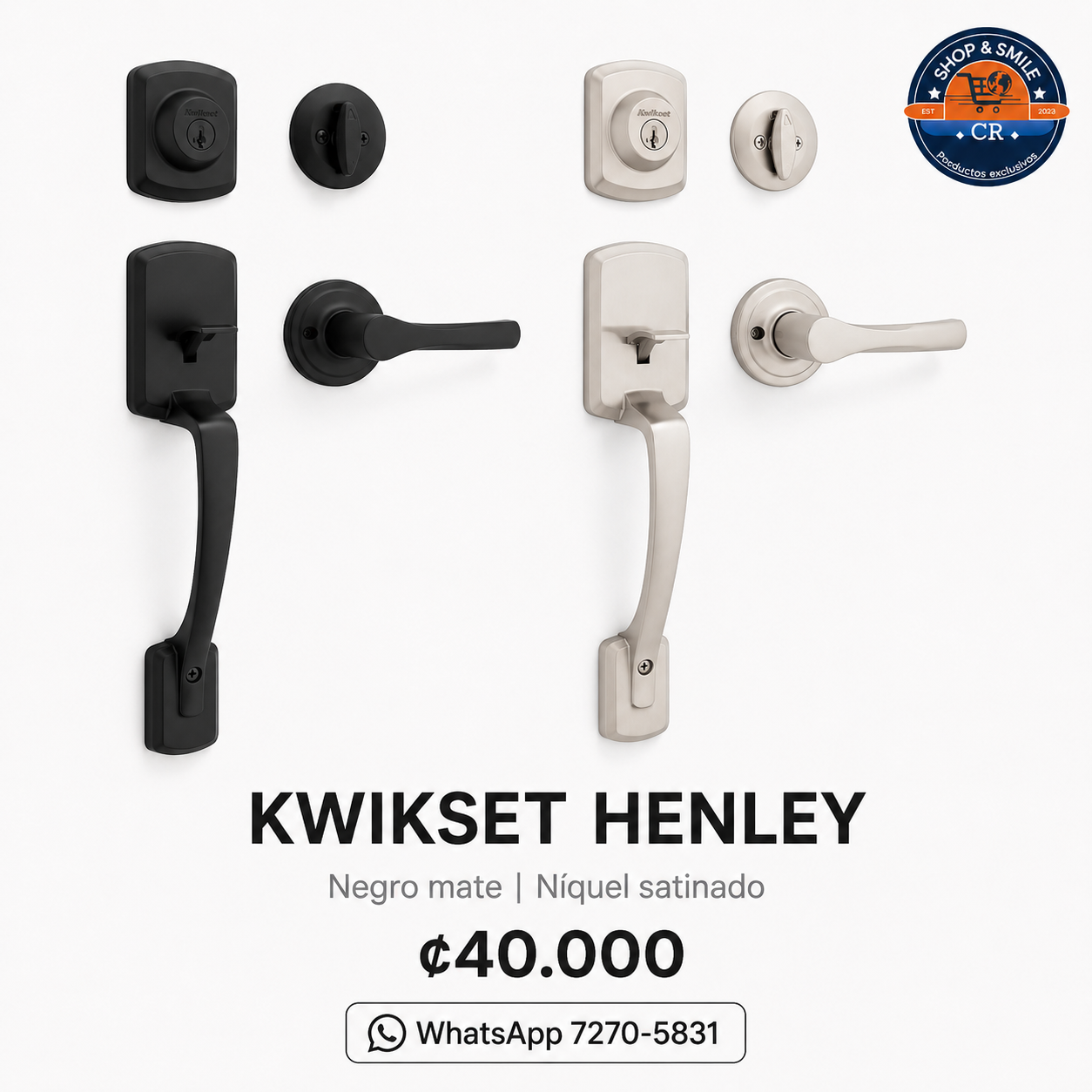 Kwikset Henley en negro mate y níquel satinado con precio de ₡40.000 y WhatsApp de Shop and Smile CR